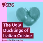 Logo of the podcast The Ugly Ducklings of Italian Cuisine - Scarrafoni in Cucina Podcast The Ugly Ducklings of Italian Cuisine - Scarrafoni in Cucina