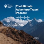 Logo of the podcast The Ultimate Adventure Travel Podcast Podcast The Ultimate Adventure Travel Podcast