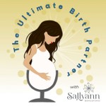 The Ultimate Birth Partner Podcast Podcast The Ultimate Birth Partner Podcast