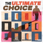 The Ultimate Choice Podcast The Ultimate Choice