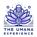 Logo of the podcast The Umana Experience Podcast The Umana Experience