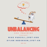 Logo of the podcast The Unbalancing Dog Training Podcast Podcast The Unbalancing Dog Training Podcast