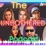 Logo of the podcast The Unbothered Podcast Podcast The Unbothered Podcast