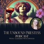 The Unbound Priestess Podcast The Unbound Priestess Podcast