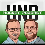 The UND Hockey Podcast Podcast The UND Hockey Podcast