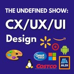 Logo of the podcast The Undefined Show - Customer Experience Design Podcast The Undefined Show - Customer Experience Design