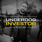 Logo of the podcast The Underdog Investor Audio Experience Podcast The Underdog Investor Audio Experience