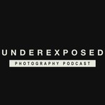 The Underexposed Podcast Podcast The Underexposed Podcast