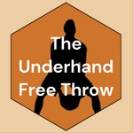 Logo of the podcast The Underhand Free Throw Podcast The Underhand Free Throw