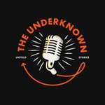 Logo of the podcast The Underknown Podcast Podcast The Underknown Podcast