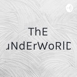 Logo of the podcast ThE uNdErWoRlD Podcast ThE uNdErWoRlD