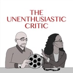 Logo of the podcast The Unenthusiastic Critic Podcast The Unenthusiastic Critic