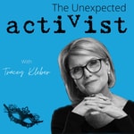 The Unexpected Activist - A Vegan Podcast The Unexpected Activist - A Vegan Podcast