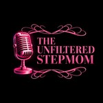 Logo of the podcast The Unfiltered Stepmom Podcast Podcast The Unfiltered Stepmom Podcast