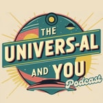 Logo of the podcast The Universal And You Podcast Podcast The Universal And You Podcast