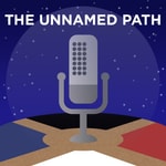 Podcast The Unnamed Path