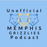 Logo of the podcast The Unofficial Memphis Grizzlies Podcast Podcast The Unofficial Memphis Grizzlies Podcast