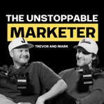 The Unstoppable Marketer® Podcast The Unstoppable Marketer®