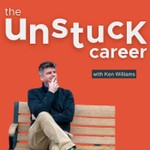 The Unstuck Career Podcast The Unstuck Career