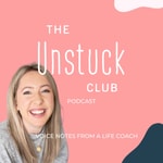 Logo of the podcast The Unstuck Club Podcast The Unstuck Club