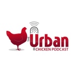 Logo of the podcast The Urban Chicken Podcast - The Urbanite's Podcast Resource for Keeping Backyard Chickens Podcast The Urban Chicken Podcast - The Urbanite's Podcast Resource for Keeping Backyard Chickens