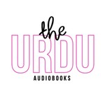 The Urdu Audiobooks Podcast The Urdu Audiobooks