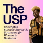 Logo of the podcast The USP - Online Business Success For Women Podcast The USP - Online Business Success For Women
