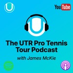 Logo of the podcast The UTR Pro Tennis Tour Podcast with James McKie Podcast The UTR Pro Tennis Tour Podcast with James McKie