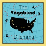 Logo of the podcast The Vagabond Dilemma Podcast The Vagabond Dilemma