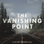 Logo of the podcast The Vanishing Point Podcast The Vanishing Point