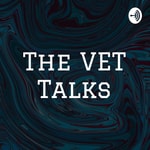 The VET Talks The VET Talks