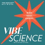 THE VIBE SCIENCE PODCAST Podcast THE VIBE SCIENCE PODCAST
