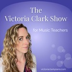 Logo of the podcast The Victoria Clark Show for Music Teachers Podcast The Victoria Clark Show for Music Teachers