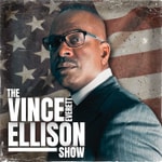 Logo of the podcast The Vince Everett Ellison Show Podcast The Vince Everett Ellison Show