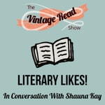 Logo of the podcast The Vintage Read Show - Literary Likes! Podcast The Vintage Read Show - Literary Likes!