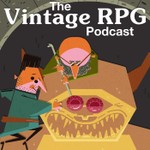The Vintage RPG Podcast Podcast The Vintage RPG Podcast