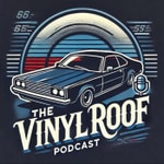 Logo of the podcast The Vinyl Roof Podcast The Vinyl Roof