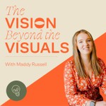 Logo of the podcast The Vision Beyond the Visuals Podcast The Vision Beyond the Visuals