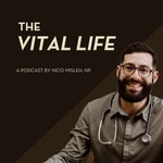 Logo of the podcast The Vital Life Podcast Podcast The Vital Life Podcast