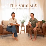 The Vitalist Podcast The Vitalist