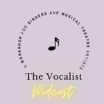 Logo of the podcast The Vocalist Podcast Podcast The Vocalist Podcast