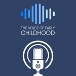 The Voice of Early Childhood The Voice of Early Childhood