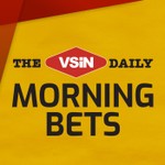 Logo of the podcast The VSiN Daily: Morning Bets Podcast The VSiN Daily: Morning Bets