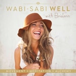 Logo of the podcast The Wabi-Sabi Well Podcast Podcast The Wabi-Sabi Well Podcast