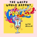 Logo of the podcast The Wacky World Report Podcast The Wacky World Report