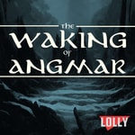 The Waking of Angmar The Waking of Angmar