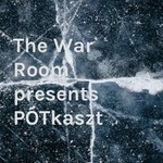 Logo of the podcast The War Room presents PÓTkaszt Podcast The War Room presents PÓTkaszt