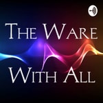 Logo of the podcast The Ware With All Podcast The Ware With All