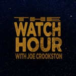 Logo of the podcast The Watch Hour with Joe Crookston Podcast The Watch Hour with Joe Crookston