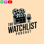 Logo of the podcast The Watchlist Podcast The Watchlist